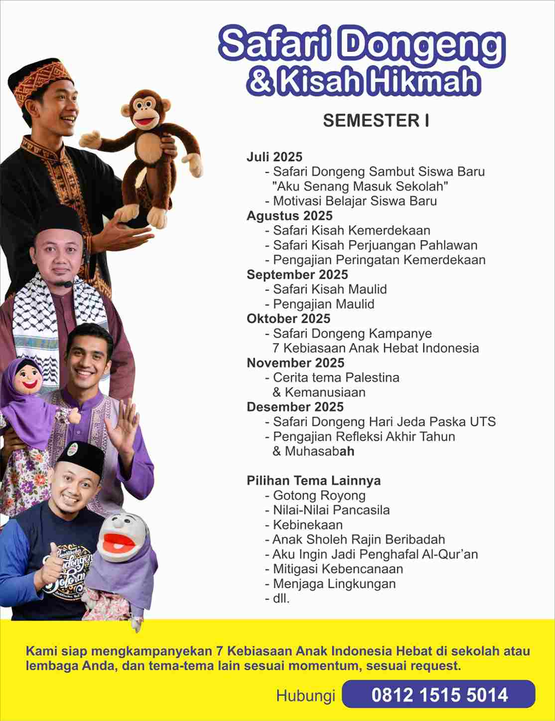 Dongeng sendiri memiliki banyak manfaat bagi anak yaitu dapat membangun jalinan komunikasi yang erat antara pendongeng dan anak, sehingga lebih dekat