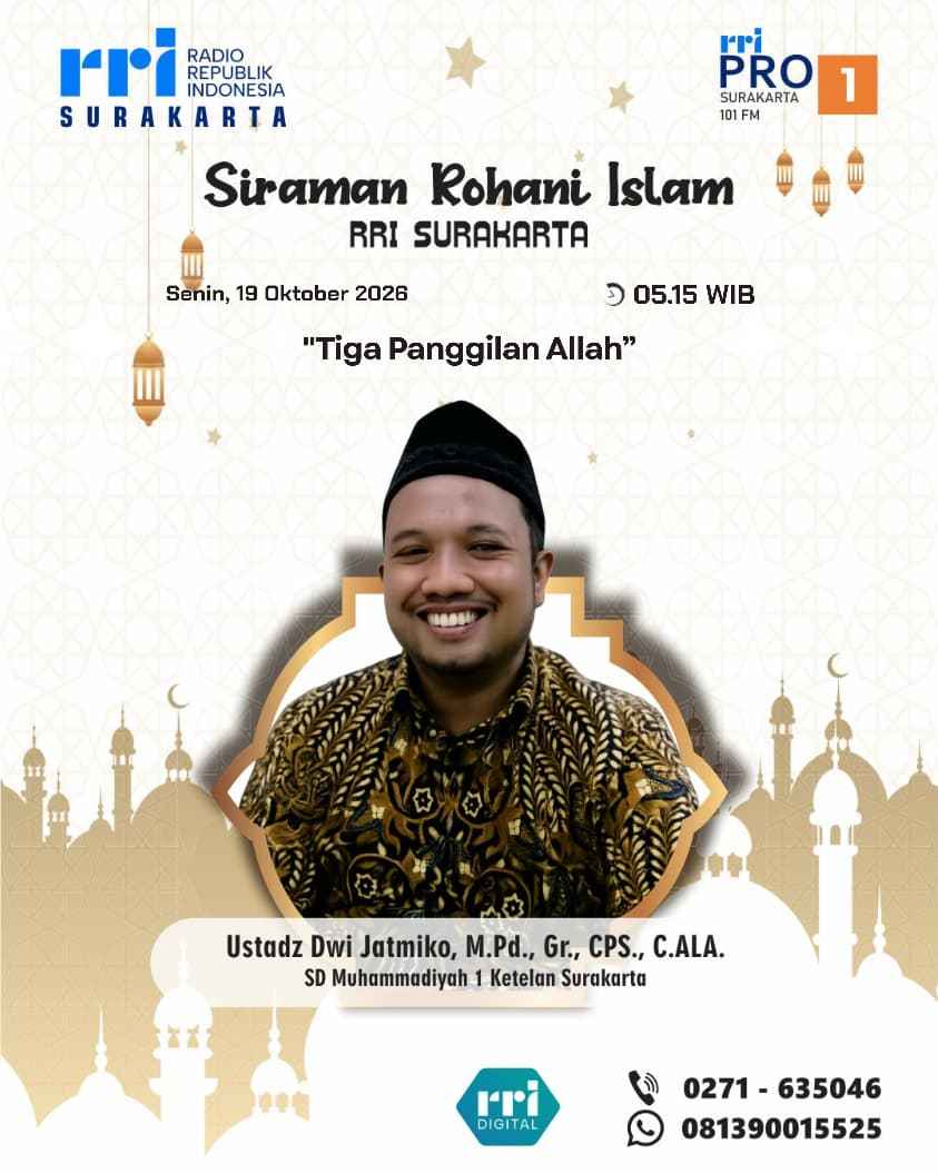 Pahami Tiga Panggilan Allah SWT